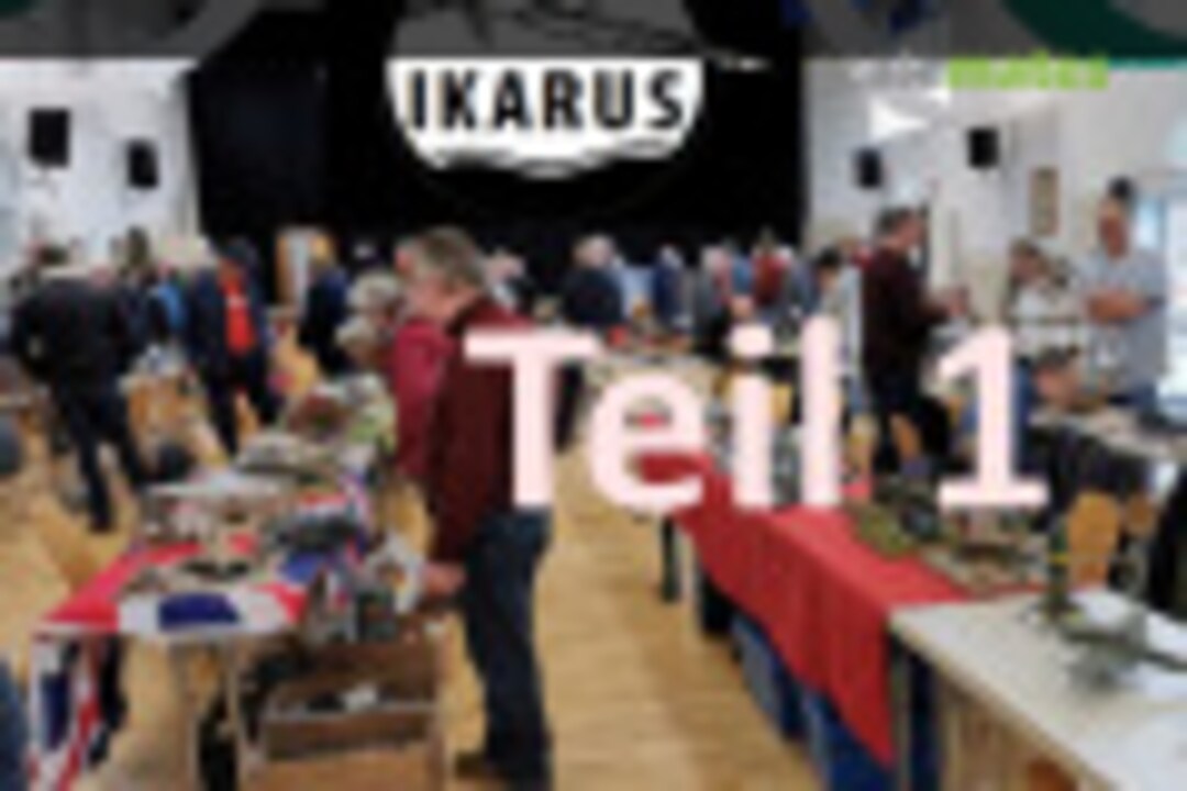 IKARUS Modellbau-Ausstellung 2023 - Teil 1 Modellversium