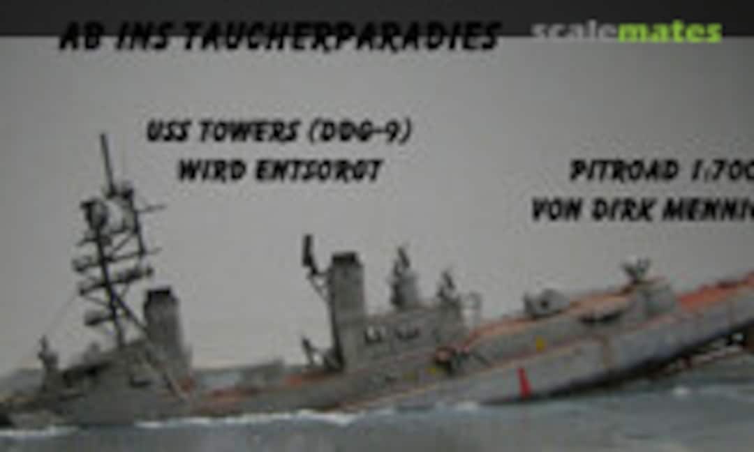 USS Towers (DDG-9) 1:700