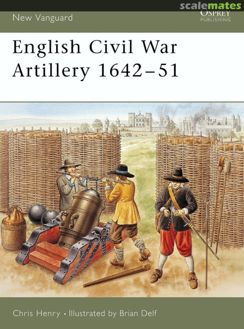 Cover English Civil War Artillery 1642–51 108 Osprey Publications Cover English Civil War Artillery 1642–51 108 Osprey Publications