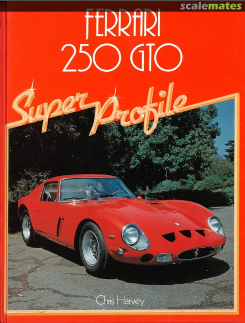 Cover Ferrari 250 GTO J H Haynes & Co. Cover Ferrari 250 GTO J H Haynes & Co.