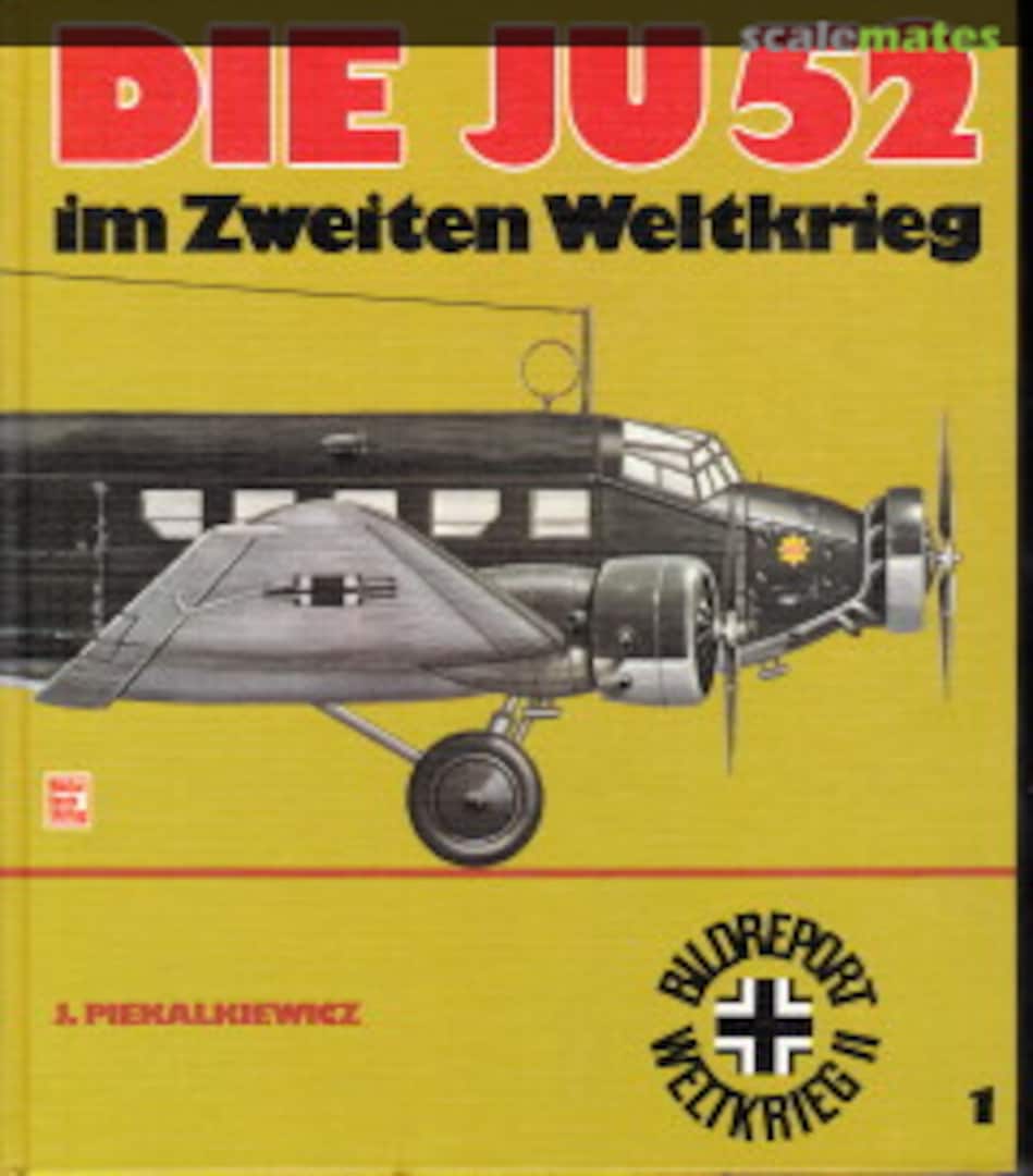 Cover Die JU52 im Zweiten Weltkrieg 1 Motorbuch Verlag