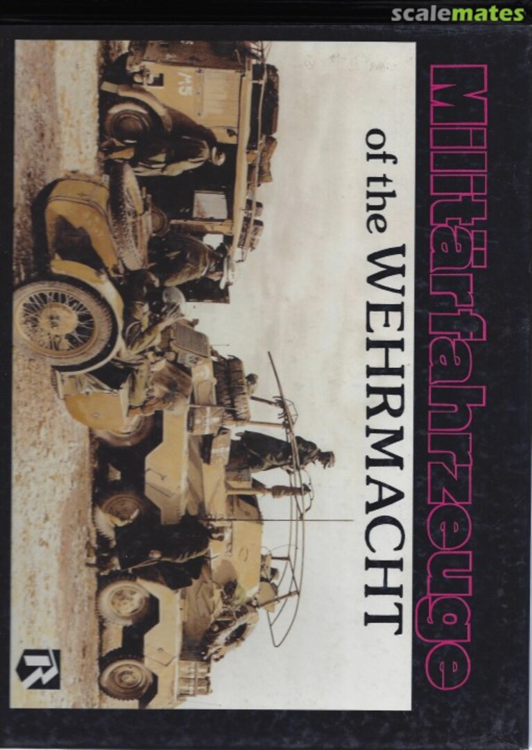 Cover Militärfahrzeuge of the WEHRMACHT Ryton Publications Cover Militärfahrzeuge of the WEHRMACHT Ryton Publications