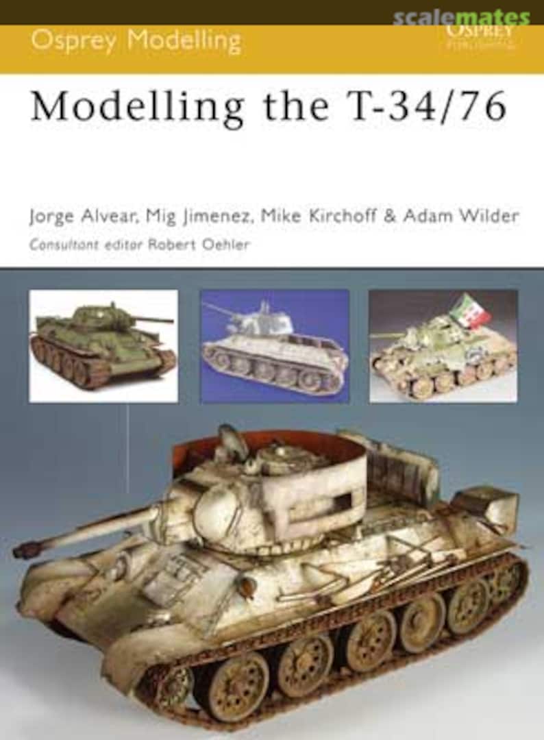 Cover Modelling the T-34/76 33 Osprey Publications Cover Modelling the T-34/76 33 Osprey Publications