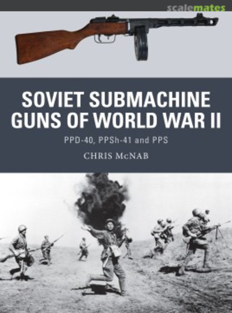 Cover Soviet Submachine Guns of World War II 33 Osprey Publications Cover Soviet Submachine Guns of World War II 33 Osprey Publications
