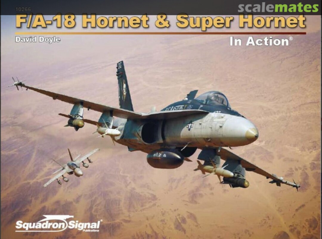 Cover F/A-18 Hornet & Super Hornet In Action 10266 Squadron/Signal Publications Cover F/A-18 Hornet & Super Hornet In Action 10266 Squadron/Signal Publications