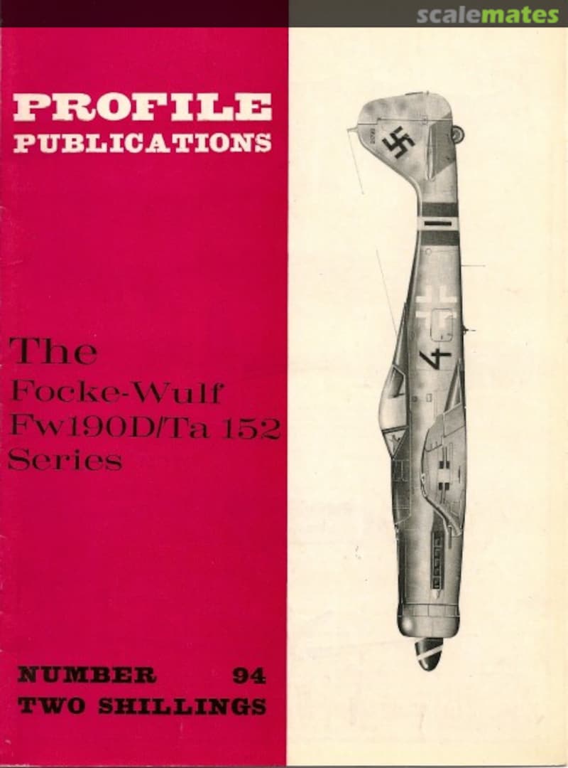 Cover The Focke-Wulf Fw 190D/Ta 152 Series 94 Profile Publications Cover The Focke-Wulf Fw 190D/Ta 152 Series 94 Profile Publications