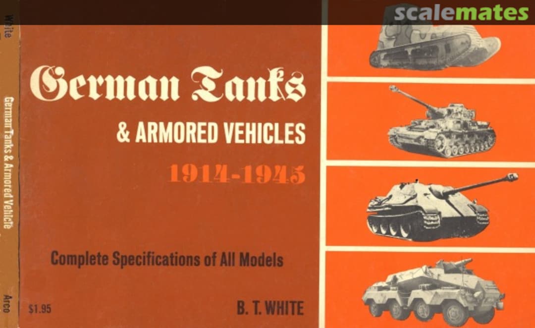 Cover German Tanks & Armored Vehicles 1914-1945 Arco Publishing Co. New York Cover German Tanks & Armored Vehicles 1914-1945 Arco Publishing Co. New York