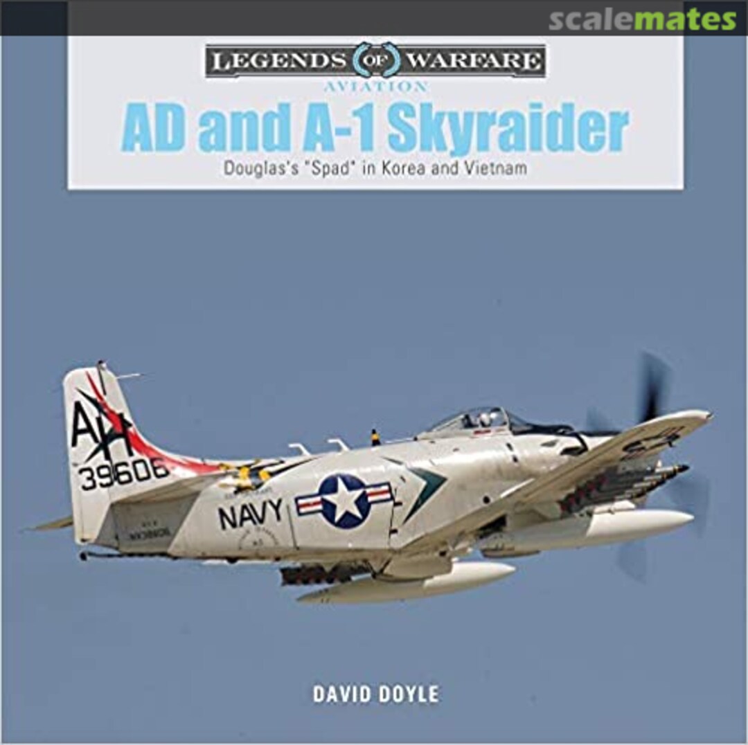 Cover AD and A-1 Skyraider Schiffer Publishing Cover AD and A-1 Skyraider Schiffer Publishing