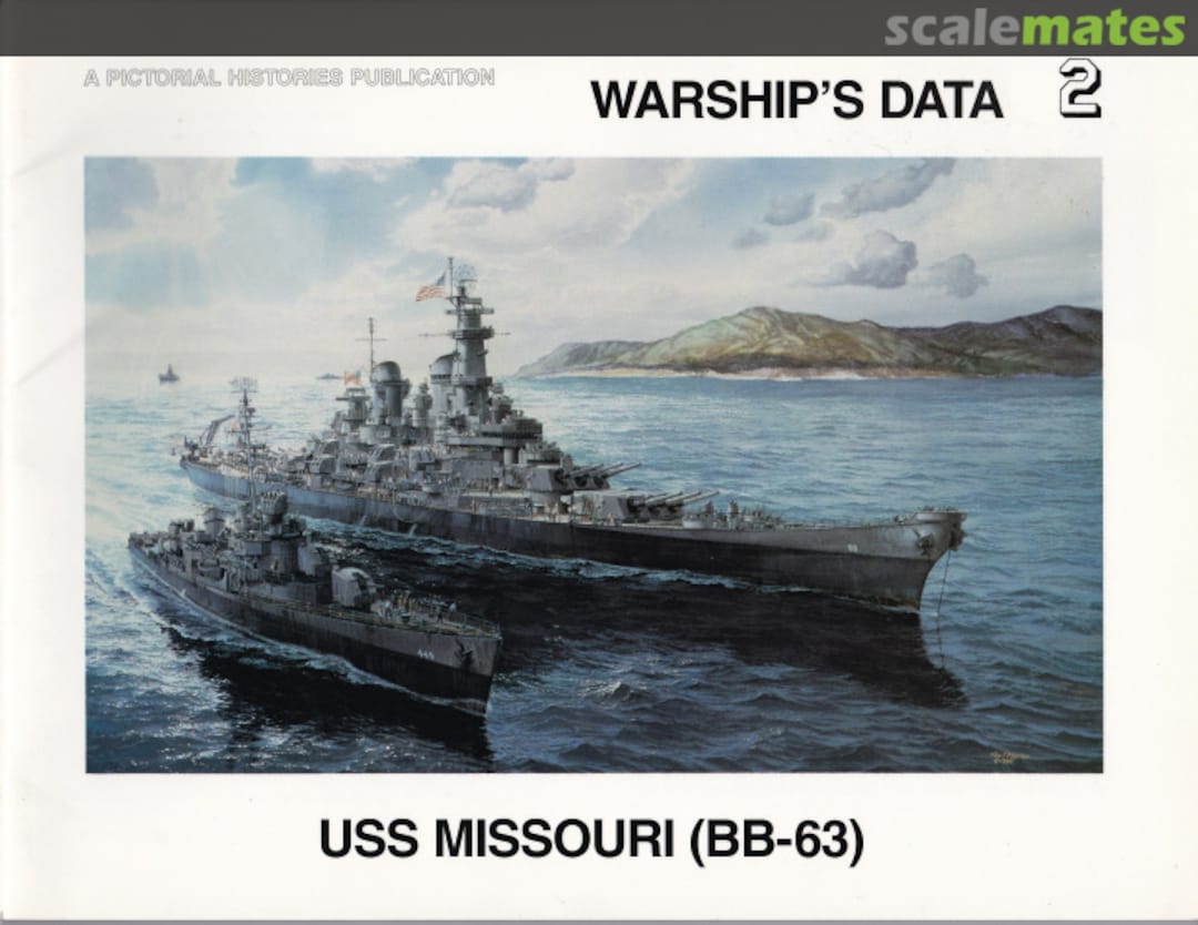Cover USS Missouri (BB-63) 2 Pictorial Histories Publishing Co. Cover USS Missouri (BB-63) 2 Pictorial Histories Publishing Co.