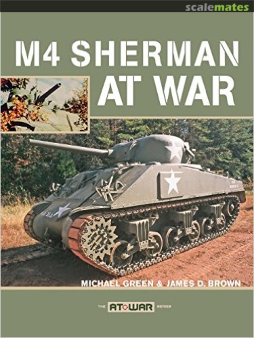 Cover M4 Sherman At War Zenith Press Cover M4 Sherman At War Zenith Press