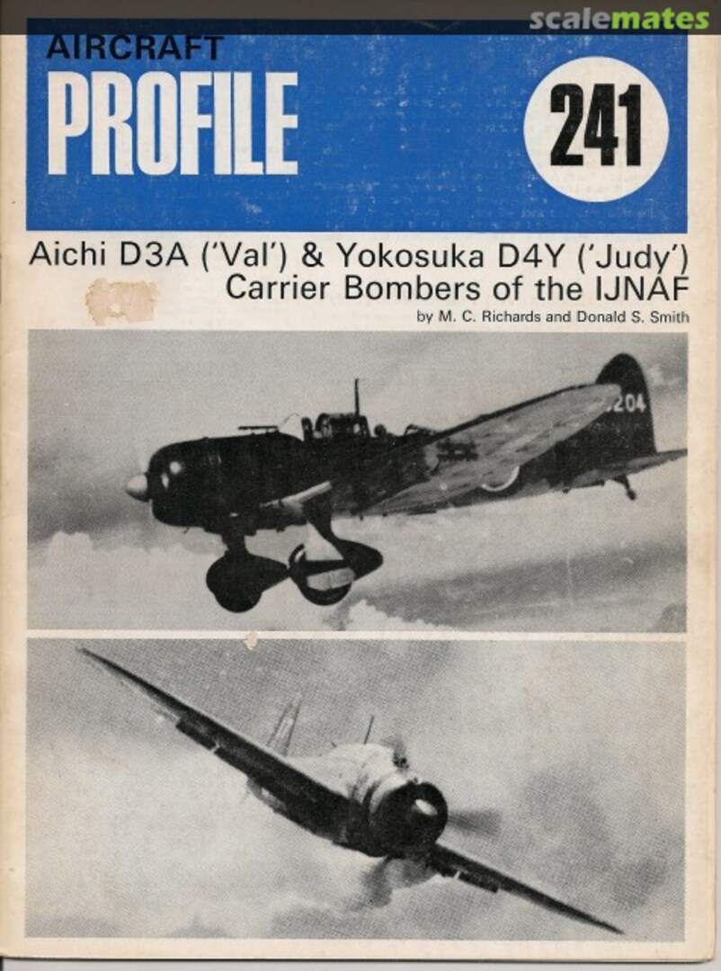 Cover Aichi D3A ('Val') & Yokosuka D4Y ('Judy') 241 Profile Publications Cover Aichi D3A ('Val') & Yokosuka D4Y ('Judy') 241 Profile Publications