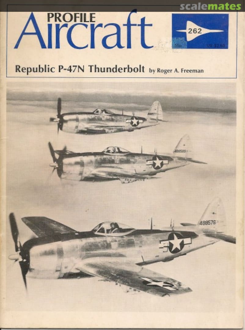 Cover Republic P-47N Thunderbolt 262 Profile Publications Cover Republic P-47N Thunderbolt 262 Profile Publications