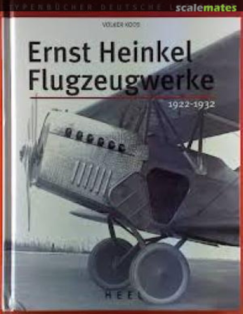 Cover Ernst Heinkel Flugzeugwerke Heel Verlag Cover Ernst Heinkel Flugzeugwerke Heel Verlag