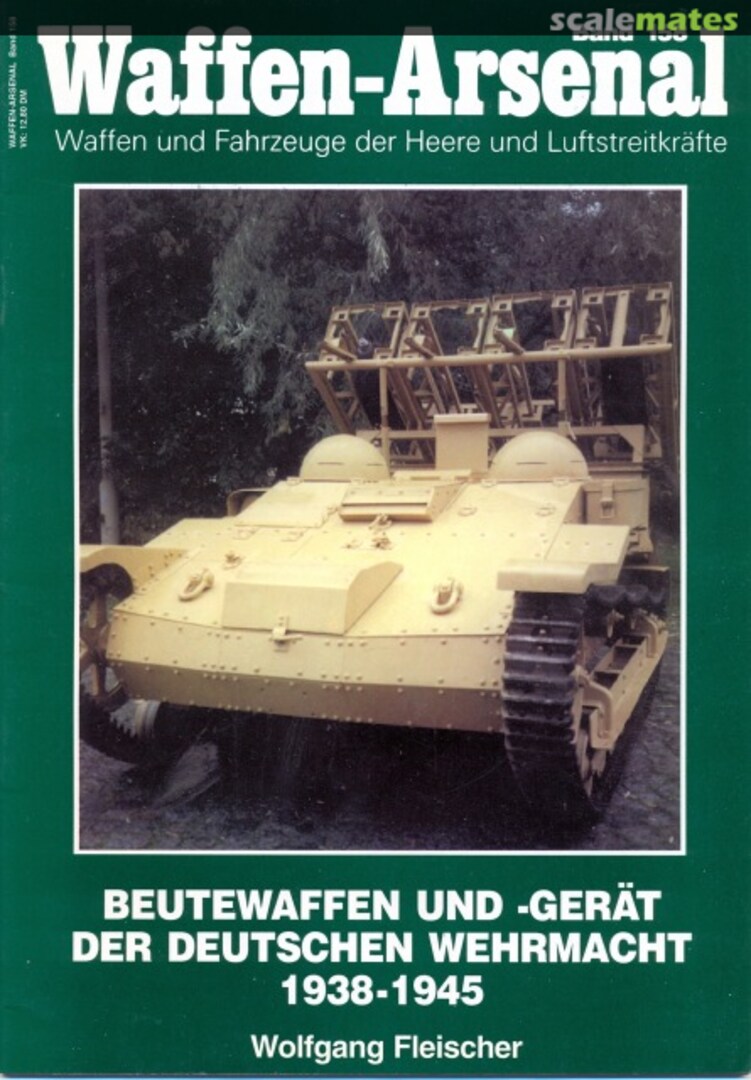 Cover Beutewaffen und - Gerät Der Deutschen Wehrmacht 1938-1945 158 Podzun-Pallas-Verlag Cover Beutewaffen und - Gerät Der Deutschen Wehrmacht 1938-1945 158 Podzun-Pallas-Verlag