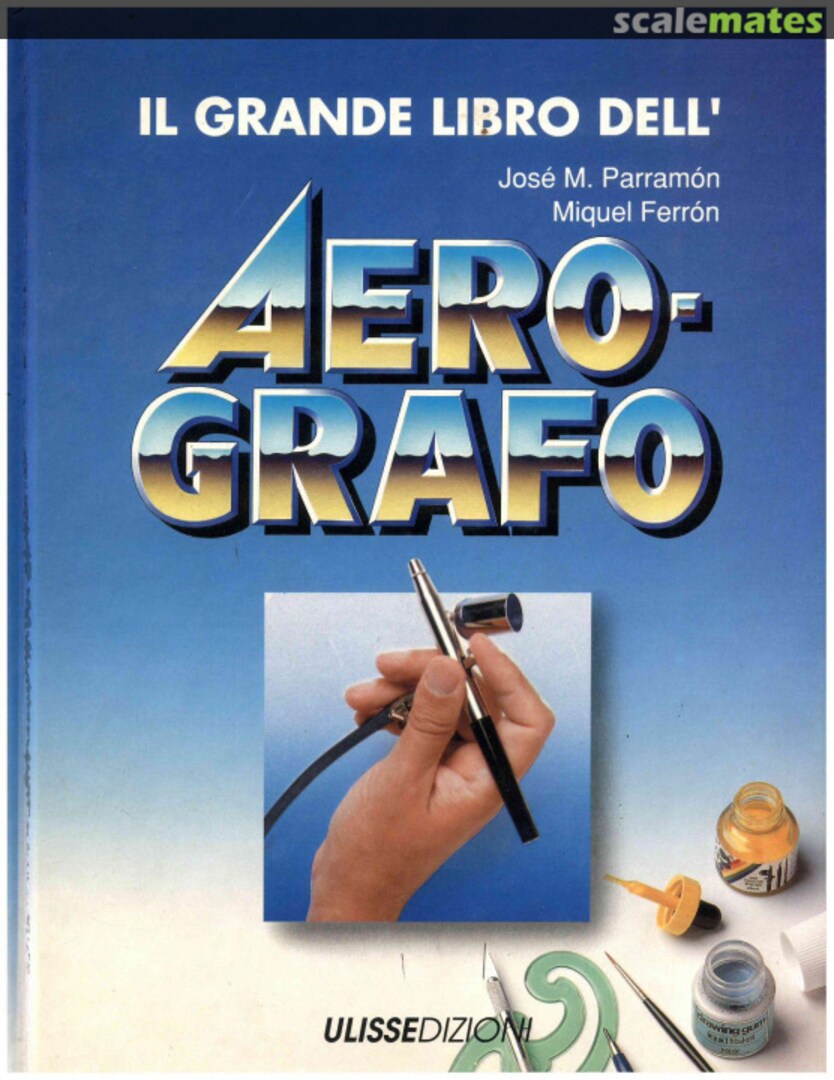 Cover Il grande libro dell'Aerografo Ulisse Edizioni Cover Il grande libro dell'Aerografo Ulisse Edizioni