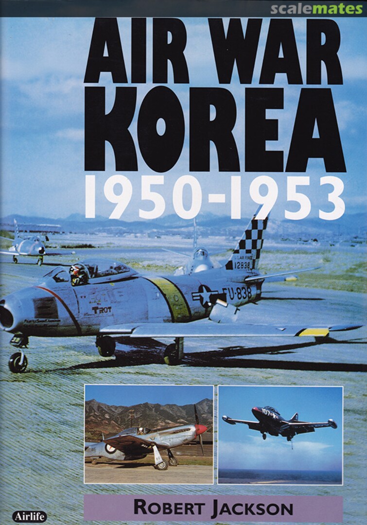 Cover Air War Korea 1950-1953  Airlife Publishing Ltd