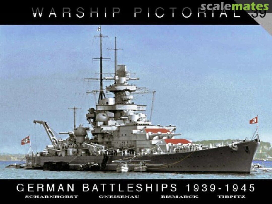 Cover German Battleships 1939-1945 39 Classic Warships Publishing