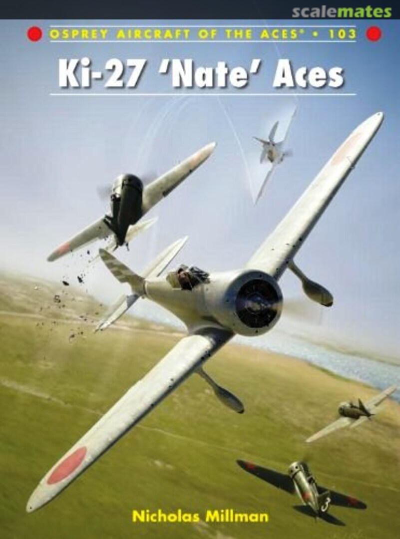 Cover Ki-27 'Nate' Aces 103 Osprey Publications Cover Ki-27 'Nate' Aces 103 Osprey Publications