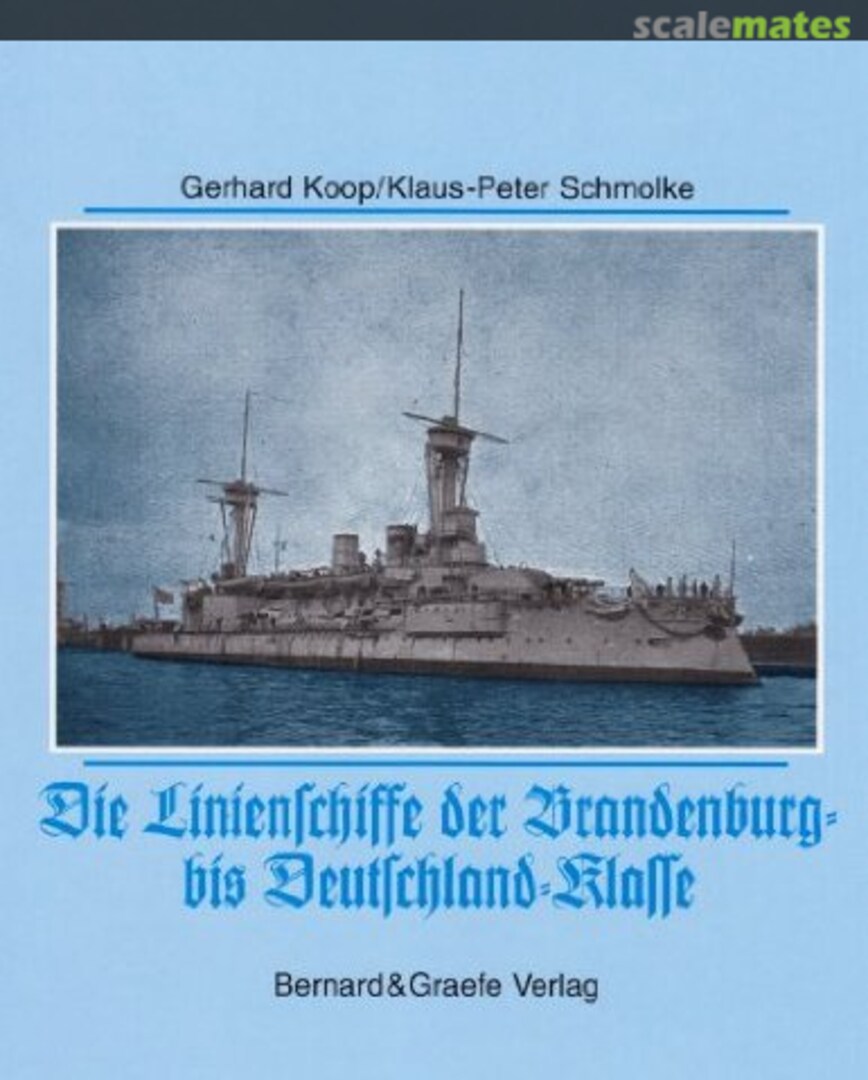 Cover Die Linenschiffe der Brandenburg- bis Deutschland-Klasse  Bernard &amp; Graefe Verlag