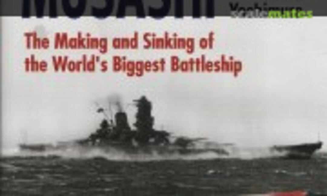 Battleship Musashi (Kodansha Ltd. ) Battleship Musashi (Kodansha Ltd. )