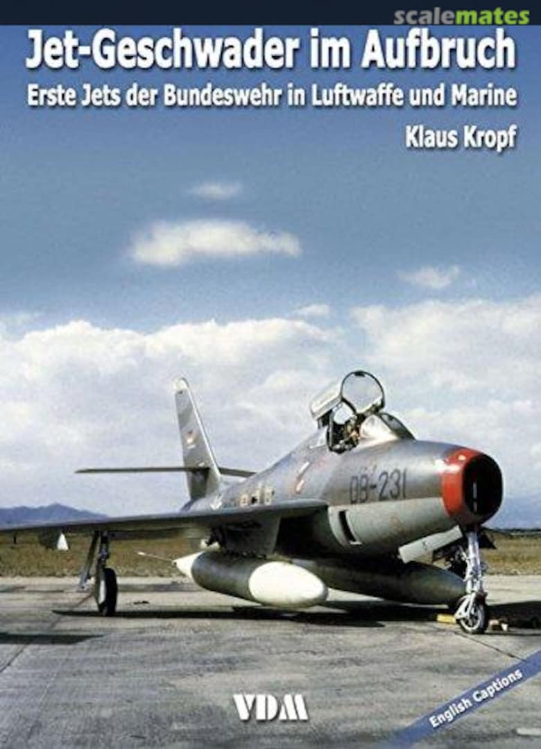 Cover Jet-Geschwader im Aufbruch VDM Heinz Nickel Verlag Cover Jet-Geschwader im Aufbruch VDM Heinz Nickel Verlag