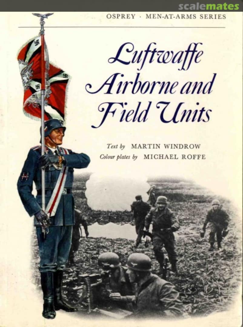 Cover Luftwaffe Airborne and Field Units 22 Osprey Publications Cover Luftwaffe Airborne and Field Units 22 Osprey Publications