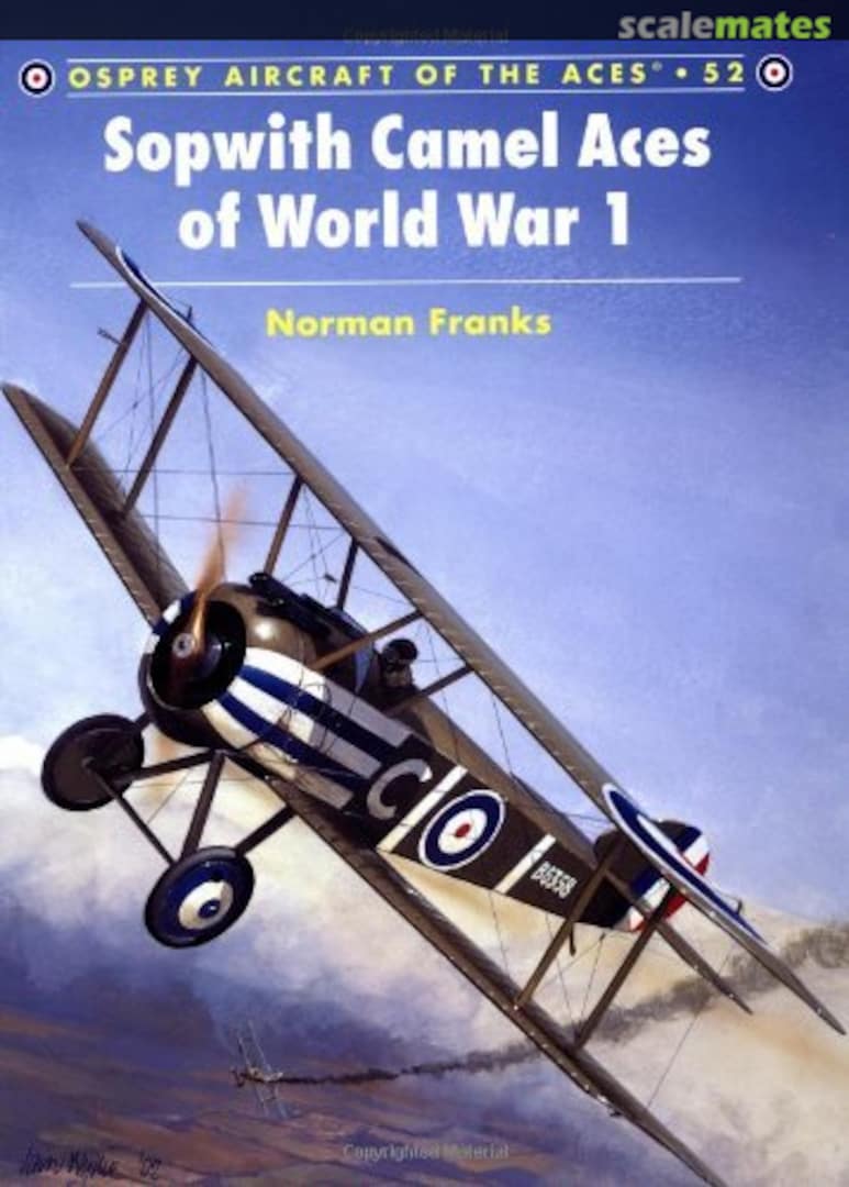 Cover Sopwith Camel Aces of WW I 52 Osprey Publications Cover Sopwith Camel Aces of WW I 52 Osprey Publications