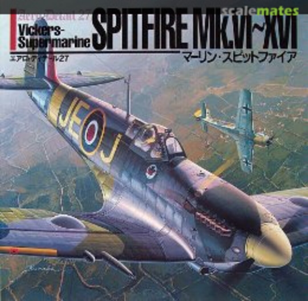 Cover Vickers-Supermarine Spitfire Mk. VI - XVI 27 Dai Nippon Kaiga