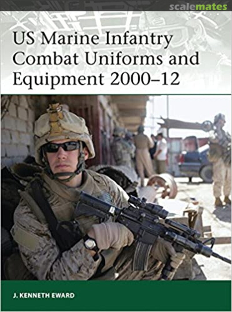 Cover US Marine Infantry Combat Uniforms and Equipment 2000-12 190 Osprey Publications Cover US Marine Infantry Combat Uniforms and Equipment 2000-12 190 Osprey Publications
