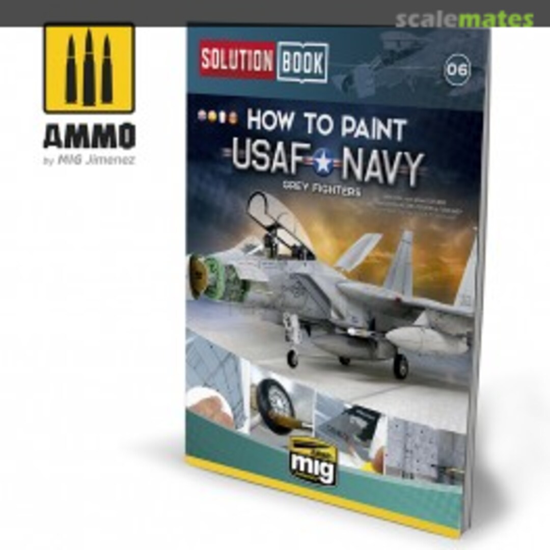 Cover How to Paint USAF NAVY Grey Fighters 06 Ammo by Mig Jimenez Cover How to Paint USAF NAVY Grey Fighters 06 Ammo by Mig Jimenez