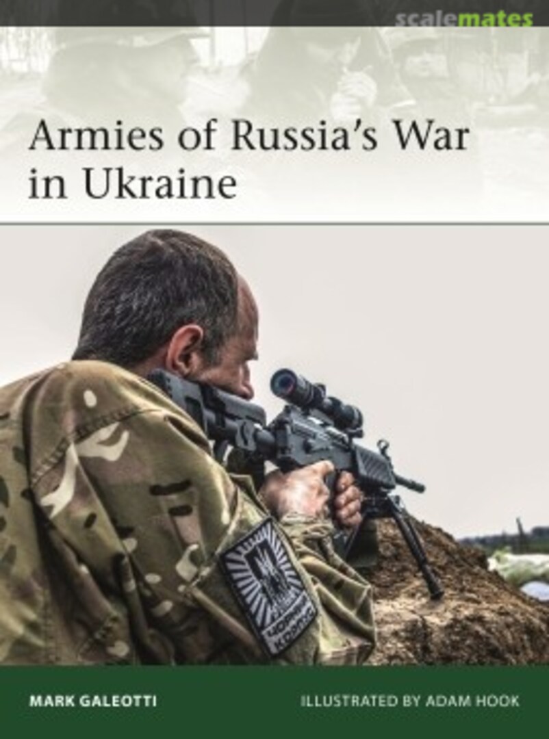 Cover Armies of Russia's War in Ukraine 228 Osprey Publications Cover Armies of Russia's War in Ukraine 228 Osprey Publications