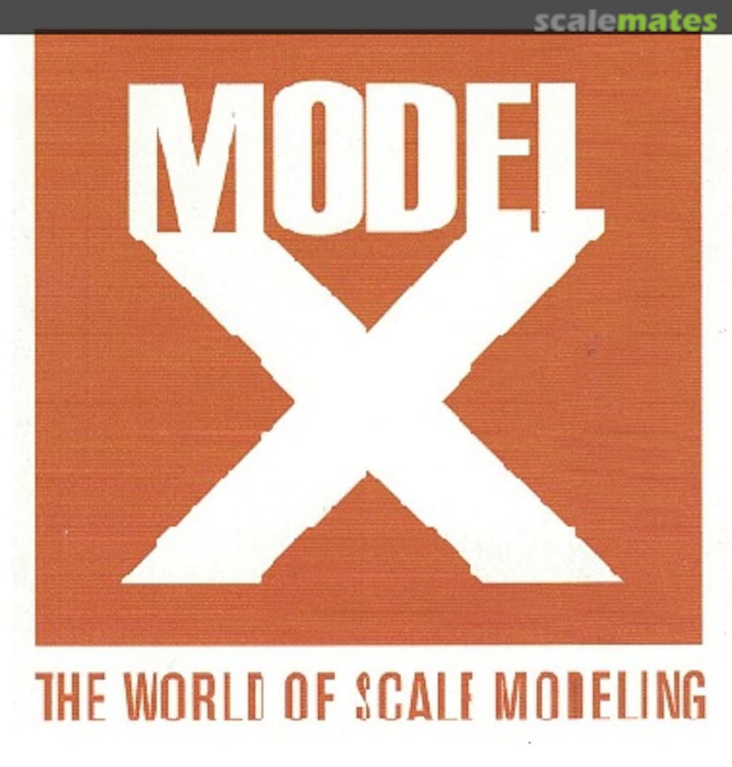 Model X - The World of Scale Modeling