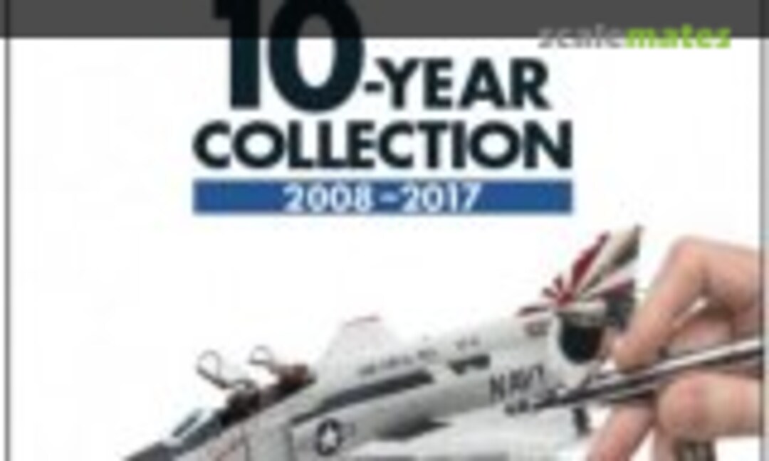 (FineScale Modeler 10-Year Collection 2008-2017)