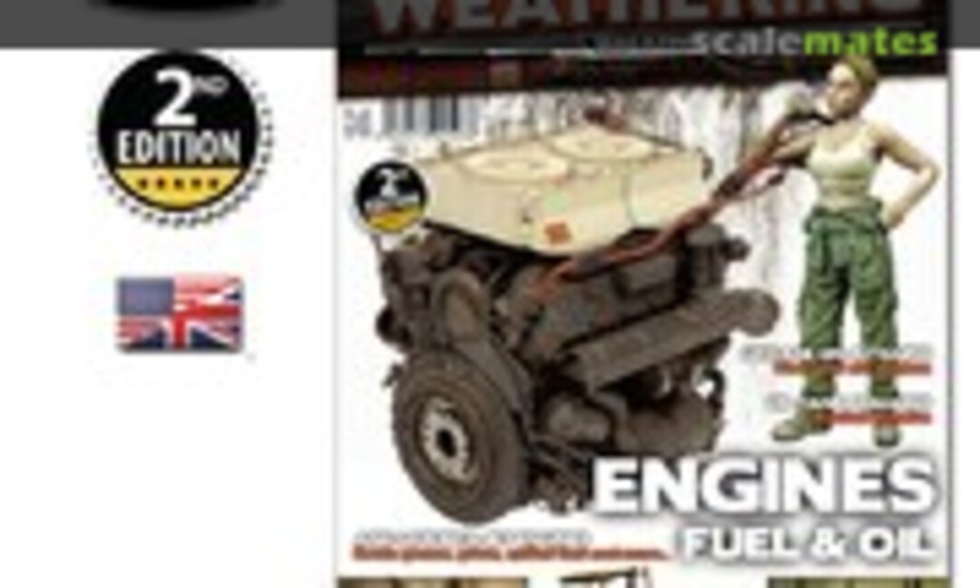 (The Weathering Magazine 4 - Engines Fuel & Oil (2nd Edition))