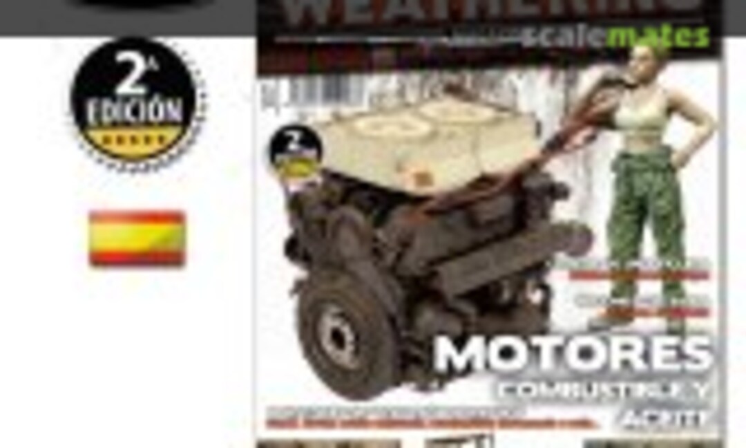 (The Weathering Magazine 4 - Motores Combustible y Aceite (2a Edición))