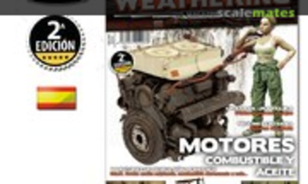 (The Weathering Magazine 4 - Motores Combustible y Aceite (2a Edición))