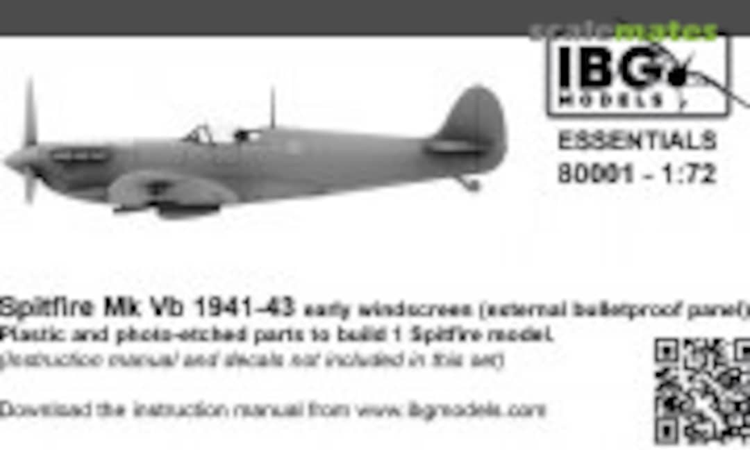 1:72 Spitfire Mk Vb 1941-43 Early Windscreen (External Bulletproof Panel) (IBG Models 80001)